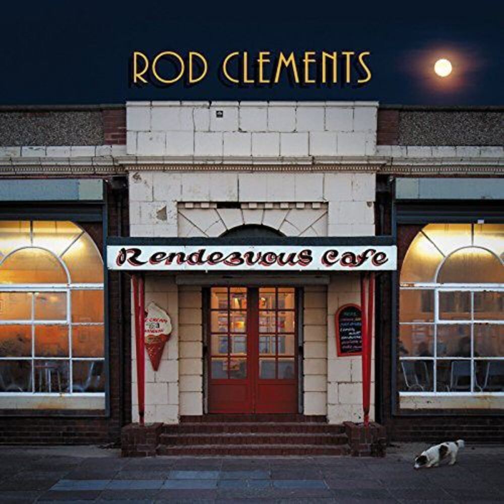 Rod Clements - Rendezvous Cafe CD